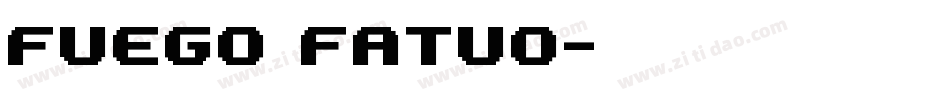 Fuego Fatuo字体转换